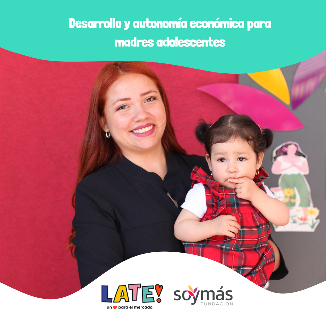 Desarrollo y autonomía económica para madres adolescentes